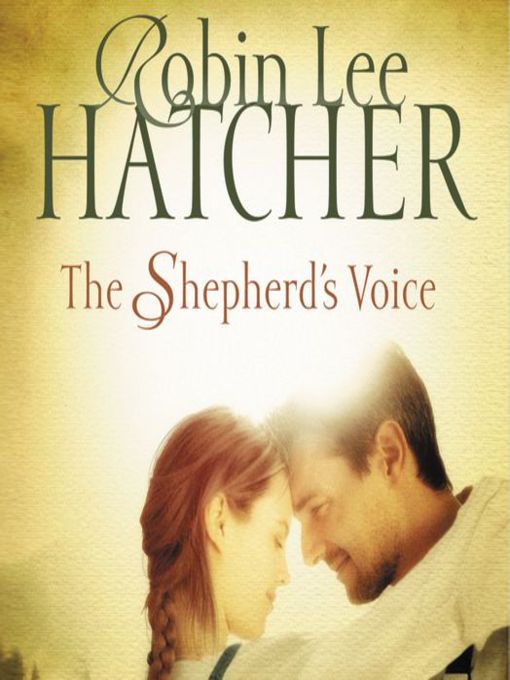 Title details for The Shepherd's Voice by Robin Lee Hatcher - Wait list